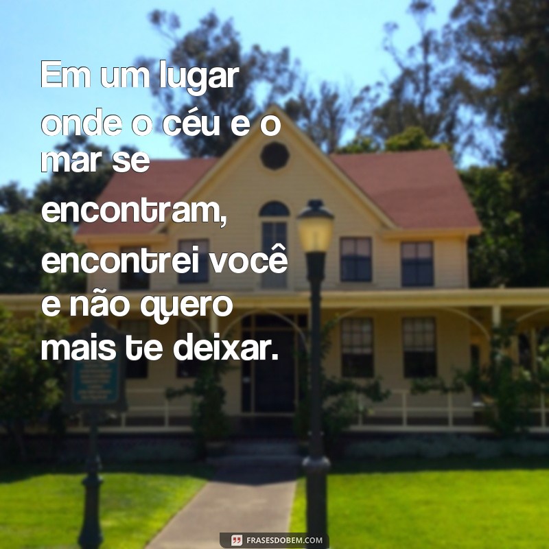 Descubra as mais belas frases sobre o céu, o mar e o amor para se inspirar 