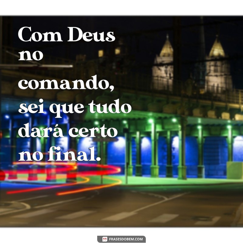 Confie em Deus: As melhores frases para usar em seu status! 