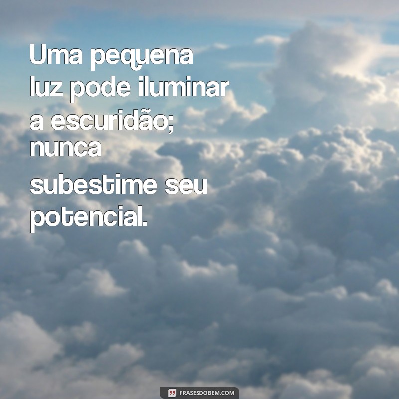 Frases Inspiradoras para Não Desanimar: Encontre Força e Motivação 