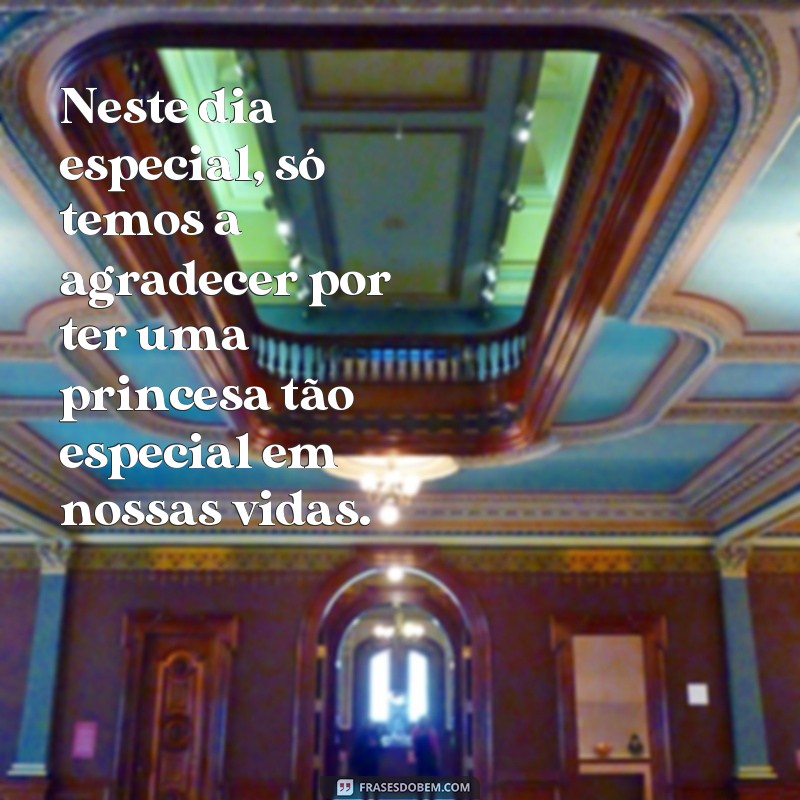 Descubra as melhores frases para o tema de princesa em aniversários 