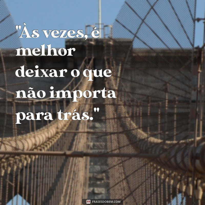 frases de desinteresse 