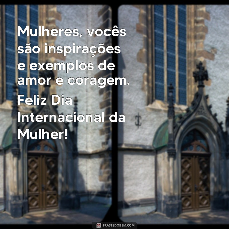 Descubra as melhores frases para celebrar o Dia das Mulheres em 2024 