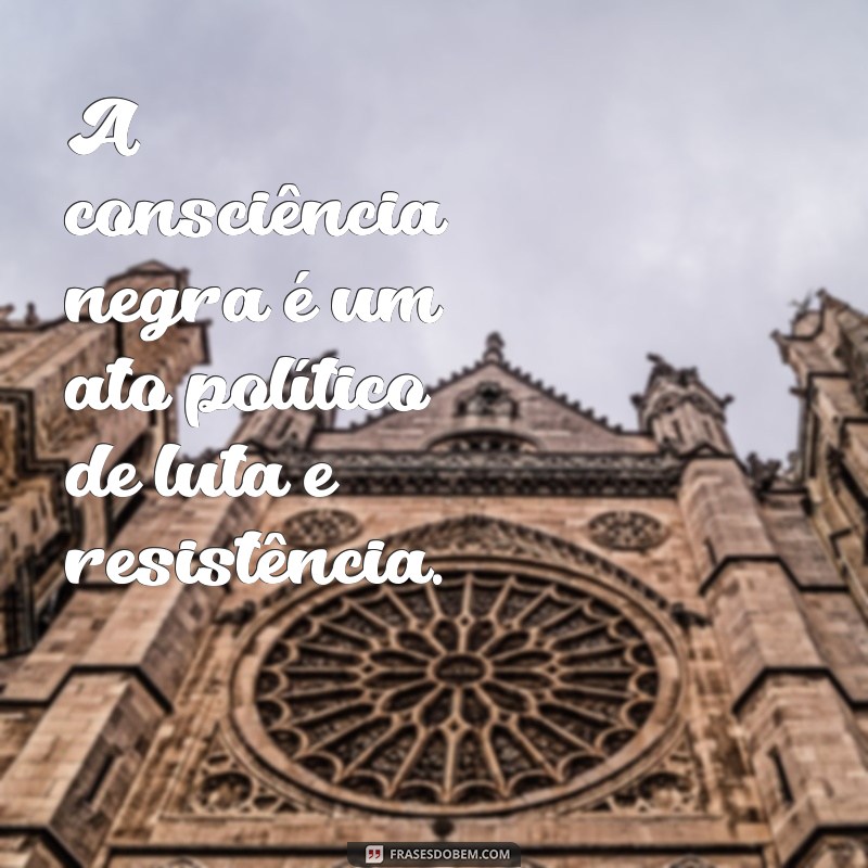 Descubra as melhores frases para celebrar o Dia da Consciência Negra 