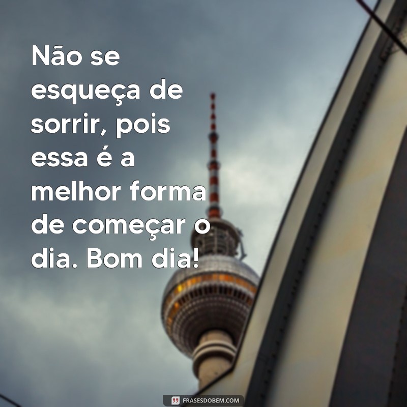 Encante seus amigos com as melhores frases de bom dia para enviar pelo zap 