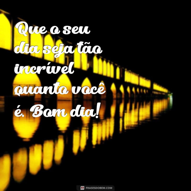 Encante seus amigos com as melhores frases de bom dia para enviar pelo zap 