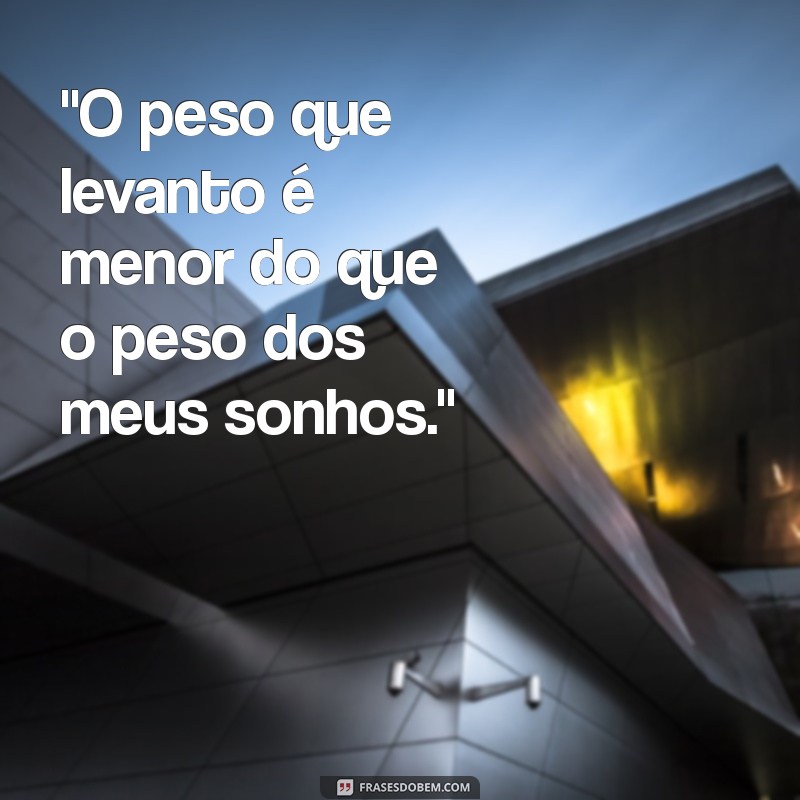 frases de marombeiro 