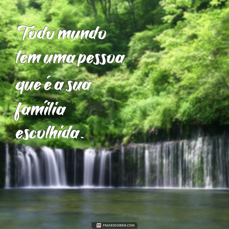 Descubra as Melhores Frases Sobre Aquela Pessoa Especial em Sua Vida 