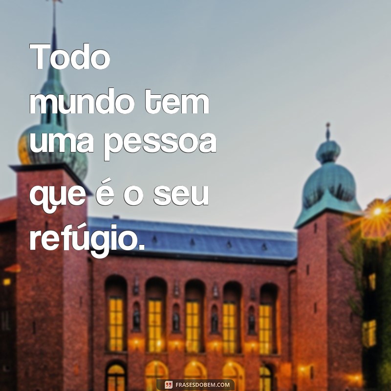 Descubra as Melhores Frases Sobre Aquela Pessoa Especial em Sua Vida 