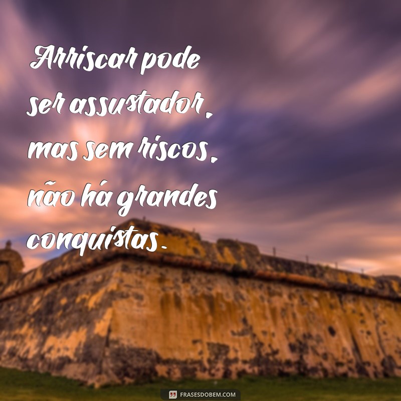 22 Frases de Conselhos que Transformarão Sua Perspectiva de Vida 