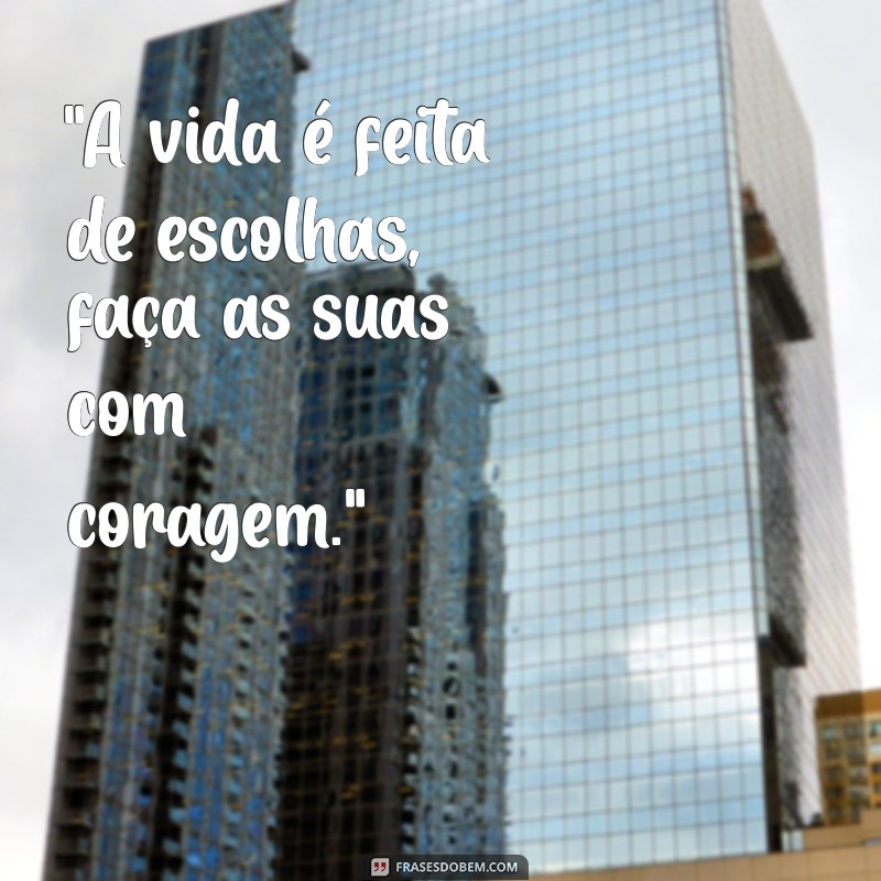 frases marcantes para status 