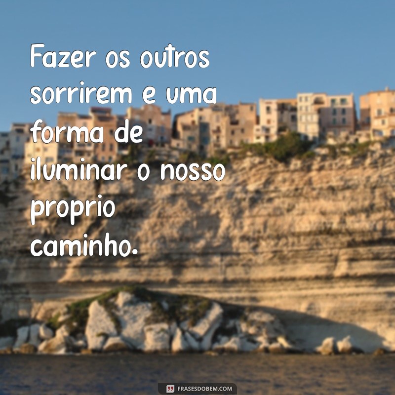 Frases Inspiradoras de Sabedoria para Transformar sua Vida 