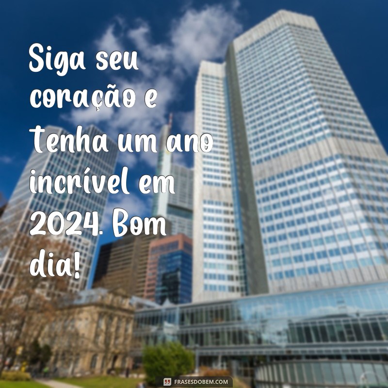 Descubra as Melhores Frases de Bom Dia 2024 para Compartilhar no WhatsApp! 