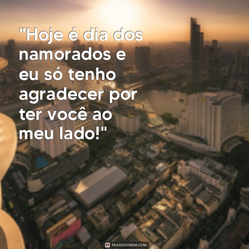 frases de feliz dias dos namorados 