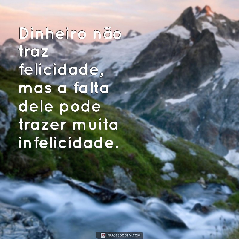 Frases Inspiradoras sobre Dinheiro: Transforme sua Relação com a Riqueza 