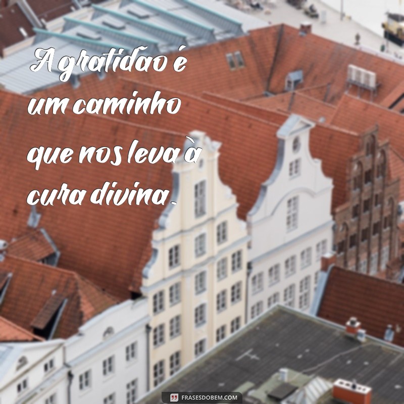 Frases Inspiradoras de Cura: Encontre a Esperança em Deus 