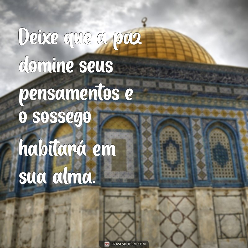 425 Frases Inspiradoras para Status de Paz e Tranquilidade 