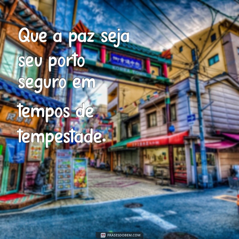 425 Frases Inspiradoras para Status de Paz e Tranquilidade 