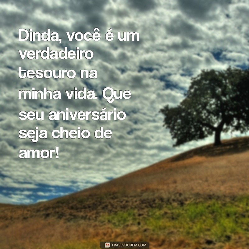 As Melhores Frases de Aniversário para Dinda: Surpreenda com Mensagens Carinhosas 