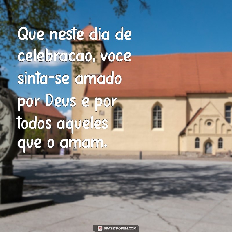 Celebre o Aniversário com as Mais Belas Frases Católicas 