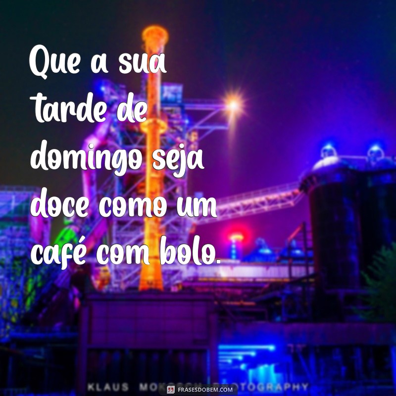 Frases Inspiradoras para um Domingo Relaxante: Mensagens de Boa Tarde 