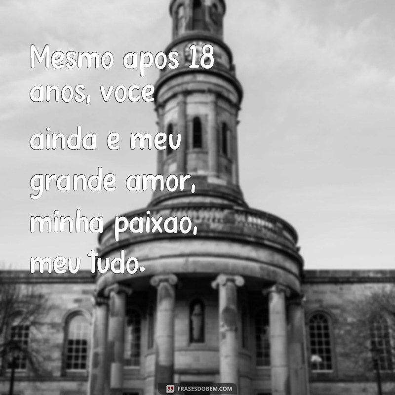 Descubra as melhores frases para comemorar 18 anos de casamento - Bodas de Porcelana 