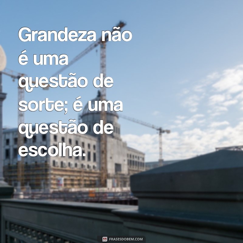 Frases Poderosas para Inspirar e Fortalecer sua Mente 