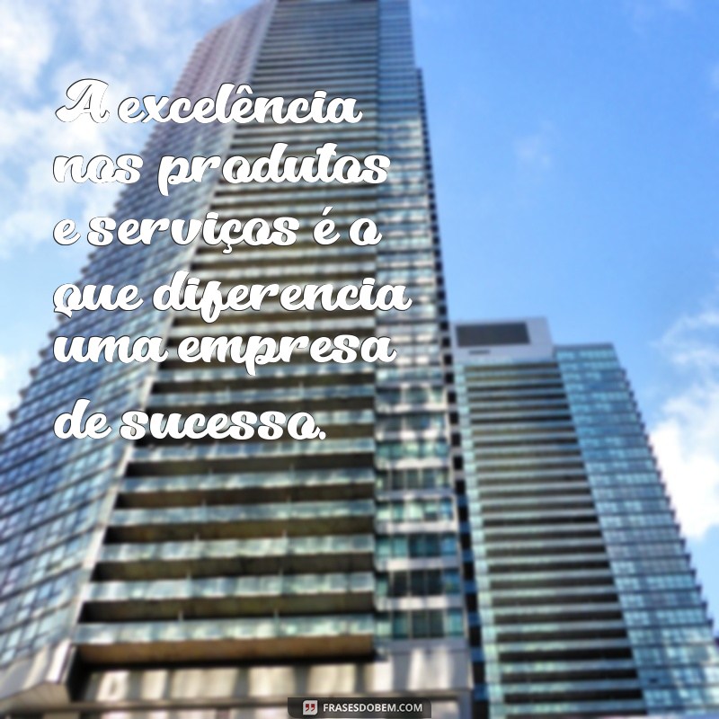 Descubra as melhores frases de empresas de sucesso para inspirar seu negócio 