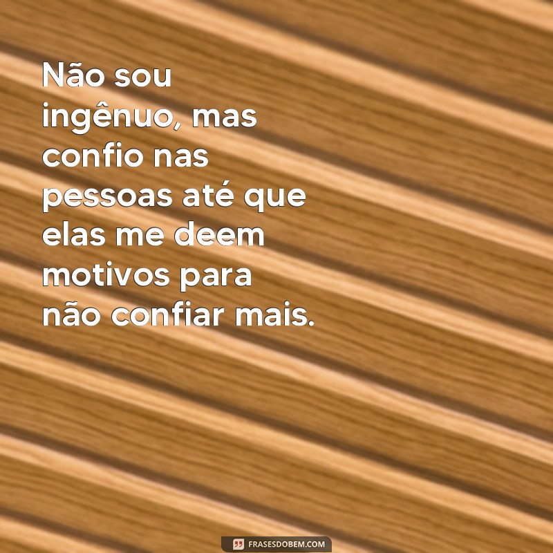 Descubra as melhores frases de sinceridade para expressar seus sentimentos 