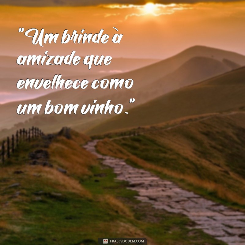 frases de vinho e amizade 