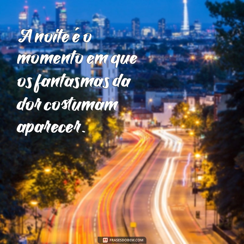 Frases Profundas sobre Tristeza e Dor: Reflexões para Momentos Difíceis 