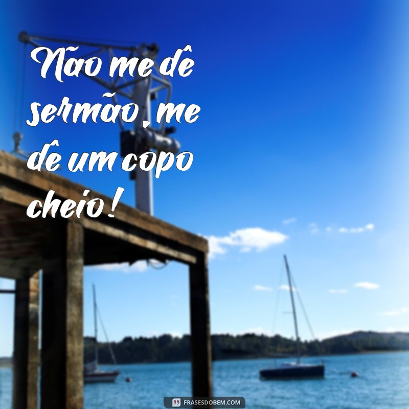 Descubra as melhores frases de cachaceiro para personalizar seus copos! 