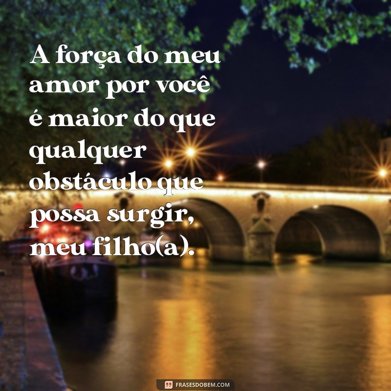 Descubra as melhores frases de amor para filhos e arrase no seu status! 