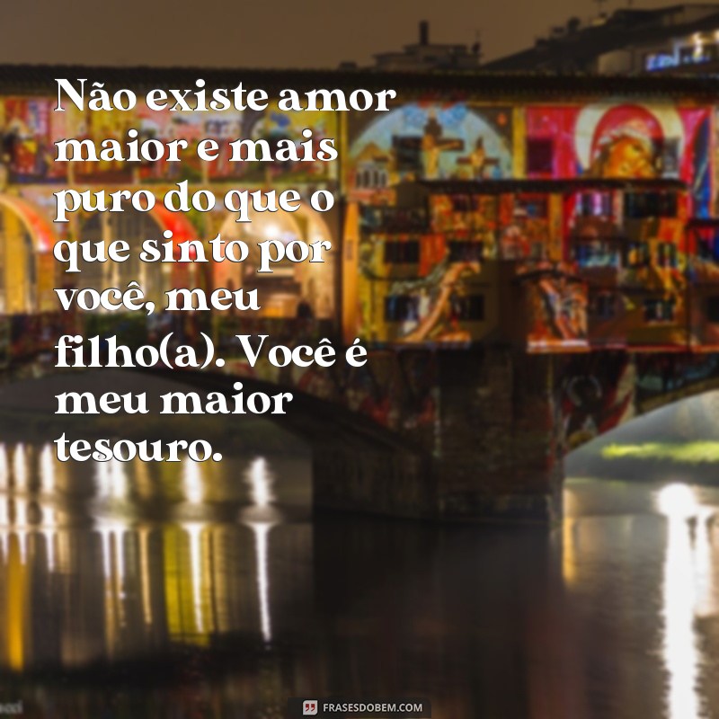 Descubra as melhores frases de amor para filhos e arrase no seu status! 