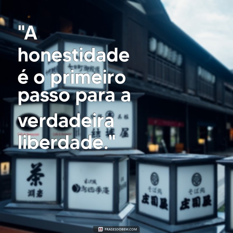 frases de honestidade para status 