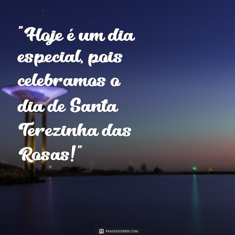 frases dia de santa terezinha das rosas 