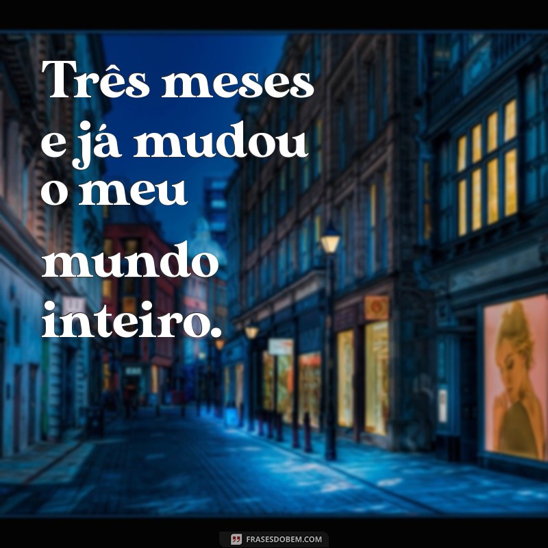 Frases Inspiradoras para Celebrar os 3 Meses do Seu Bebê: Estilo Tumblr 