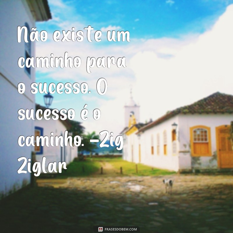 Descubra as Melhores Frases de Motivação de Empreendedores de Sucesso 