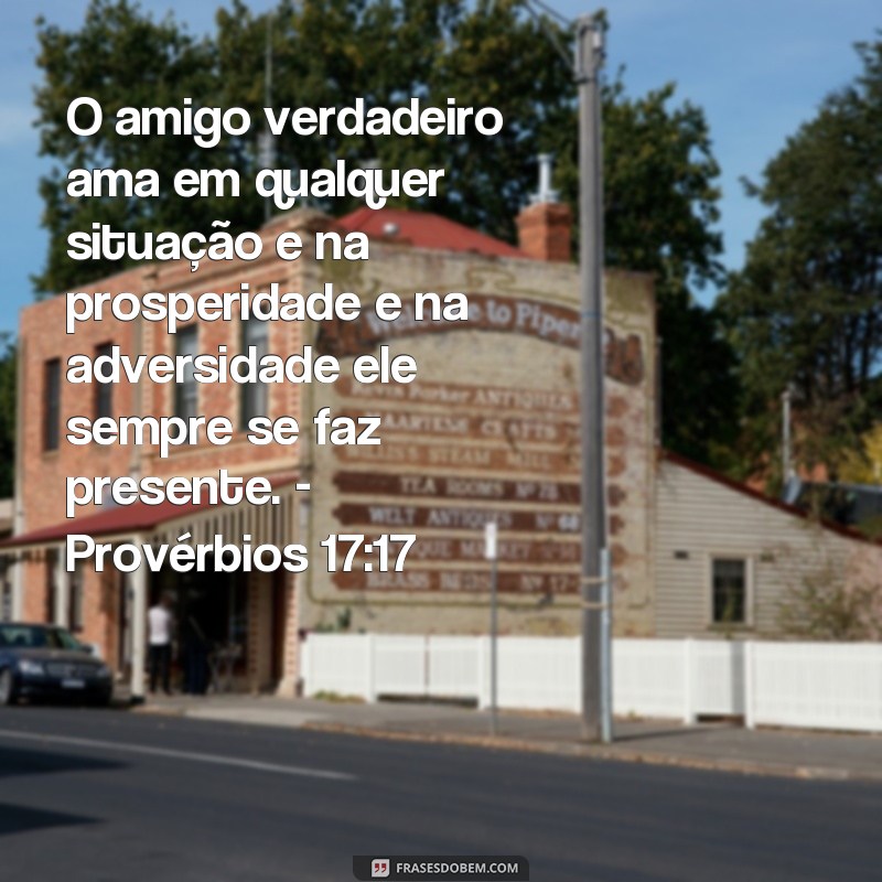 Descubra as melhores frases de versículos bíblicos sobre amizade para fortalecer seus laços 