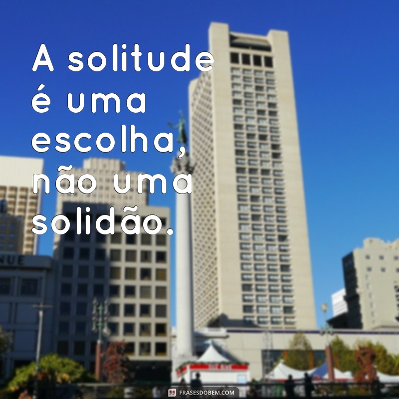 Frases Engraçadas e Reflexivas para Homens Solteiros: Inspire-se! 