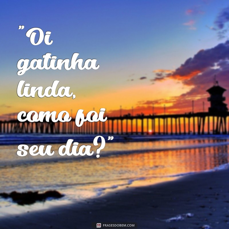 frases gatinha linda 