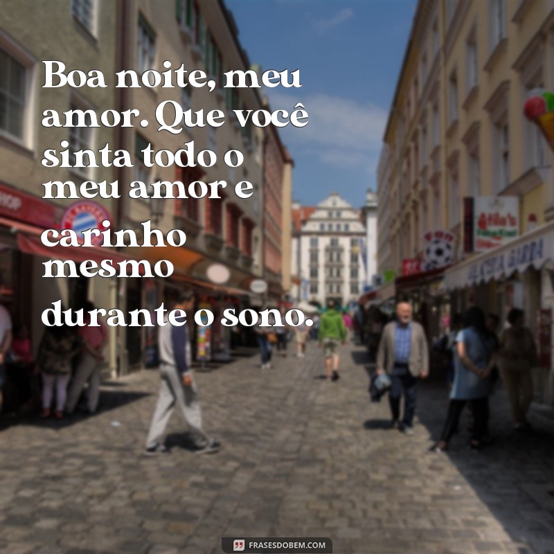 Surpreenda seu amor com lindas frases de boa noite - Texto emocionante para o amor da sua vida 