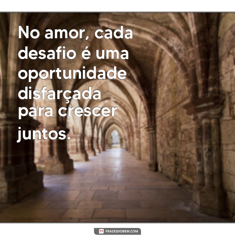 Frases de Amor Inteligente: Inspirações para Encantar com Sabedoria 