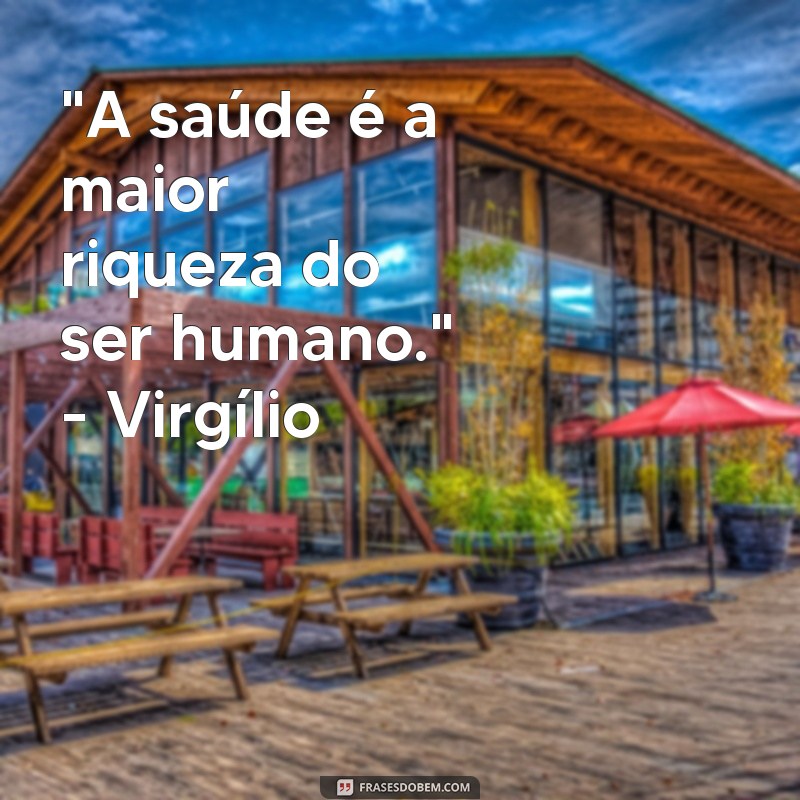 frases de filosofos sobre saude 