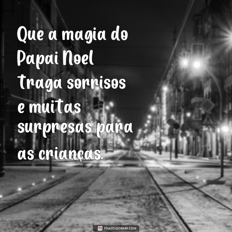 Encante-se com as melhores frases de magia para o Natal 