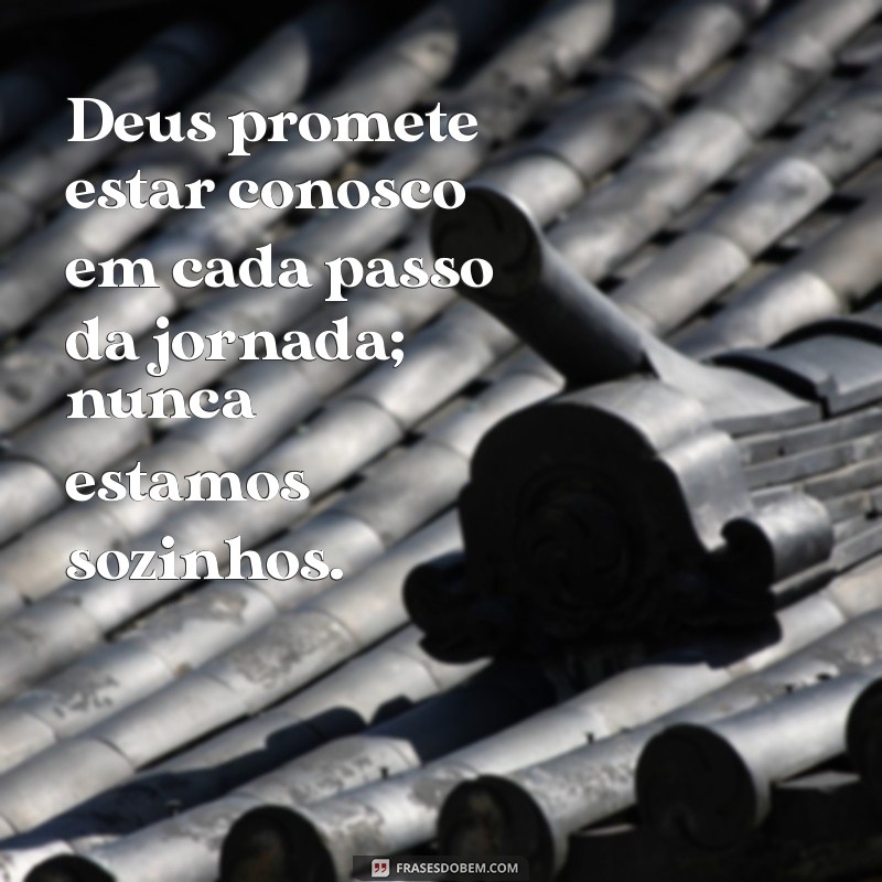 Frases Inspiradoras sobre as Promessas de Deus para Fortalecer sua Fé 