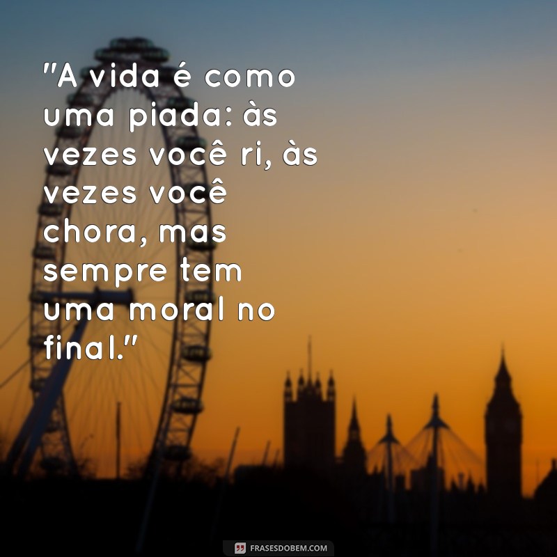 frases de brincadeira para status 