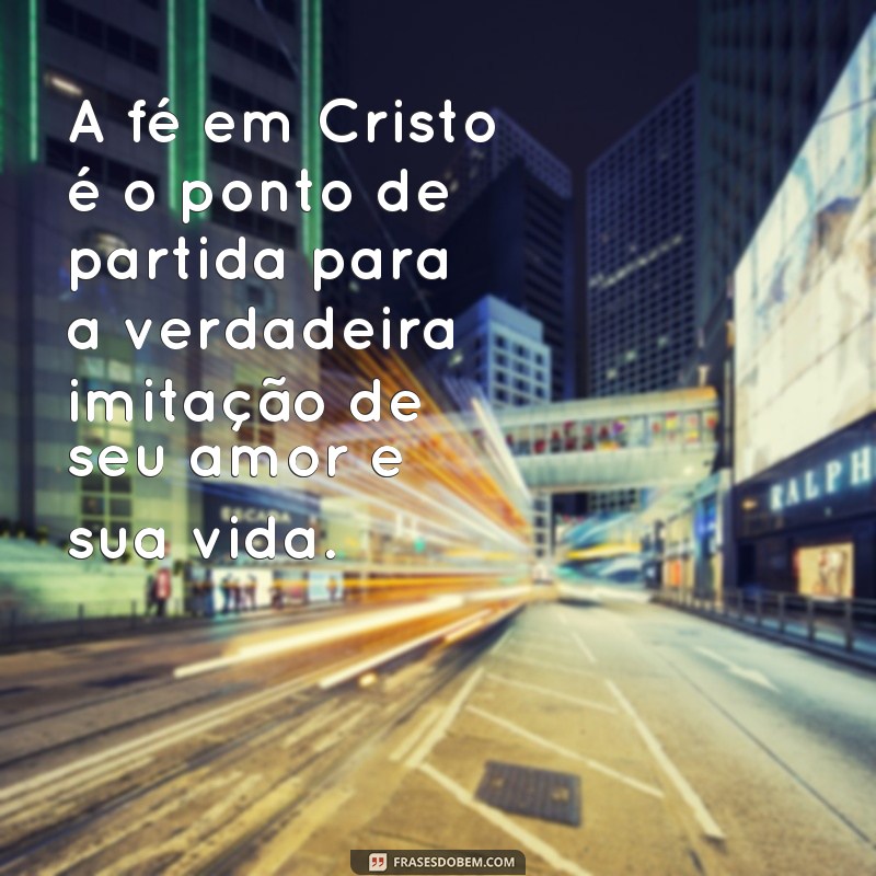 Descubra as mais inspiradoras frases da Imitação de Cristo para transformar sua vida 