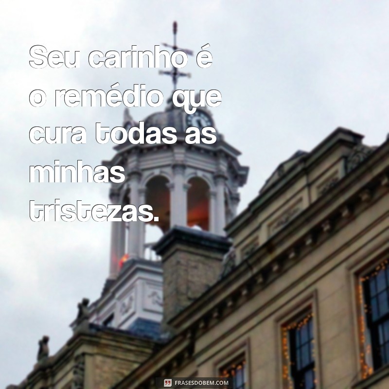 As Melhores Frases de Fofura para Derreter Corações 