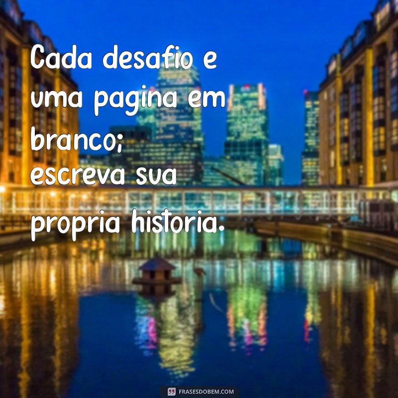 Frases Inspiradoras sobre a Dificuldade da Vida: Encontre Força nas Adversidades 