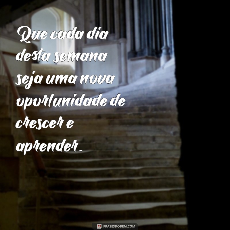 Frases Inspiradoras para Começar a Semana com Motivação 